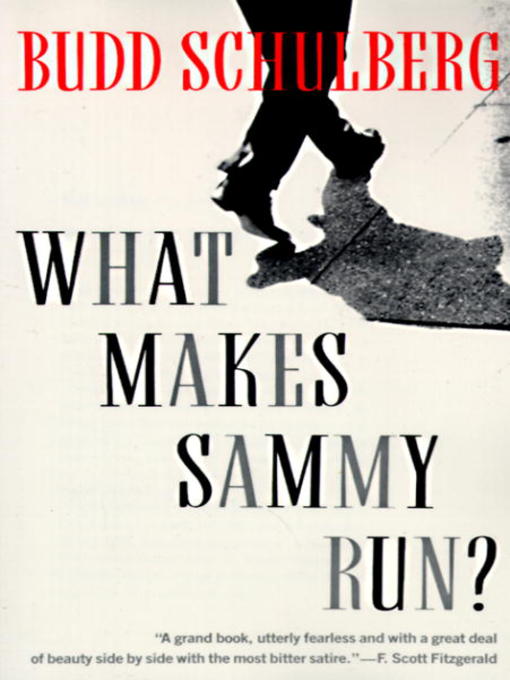 Title details for What Makes Sammy Run? by Budd Schulberg - Wait list